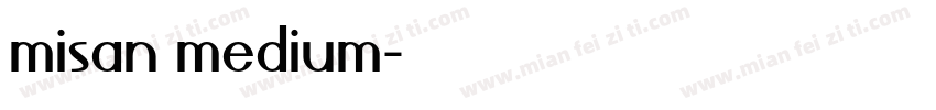 misan medium字体转换